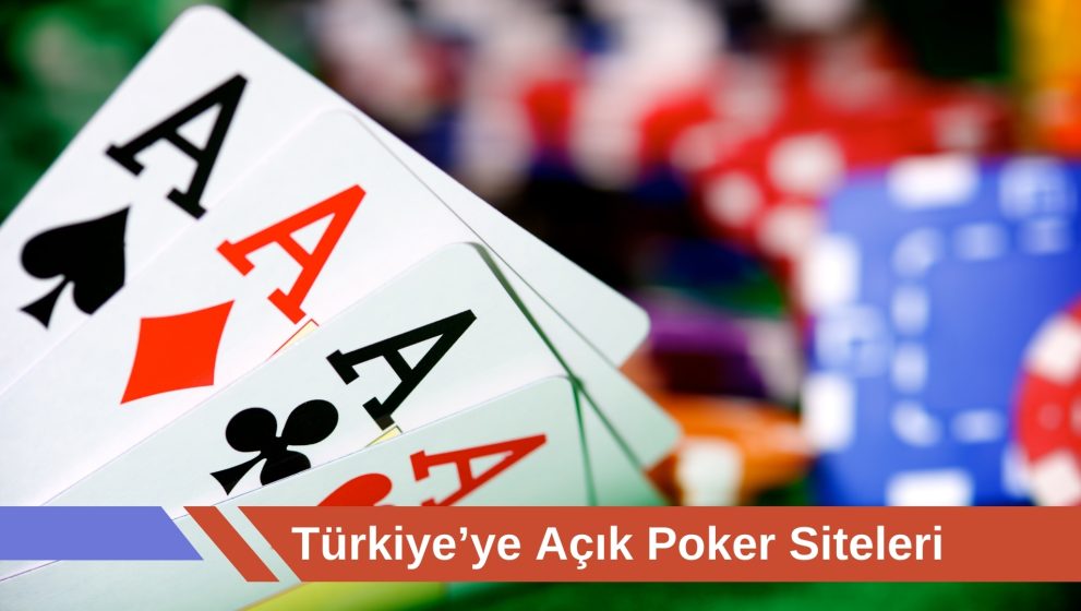 Türkiyeye Açık Poker Siteleri Üyeliğini Alın ve Kartlarla Kazanın